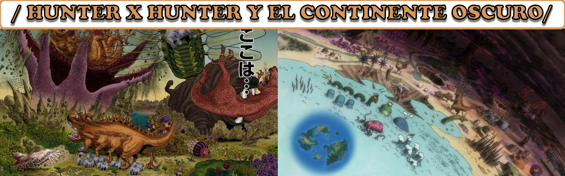 EL CONTINENTE OSCURO Y SUS 5 CALAMIDADES EN HUNTER X HUNTER